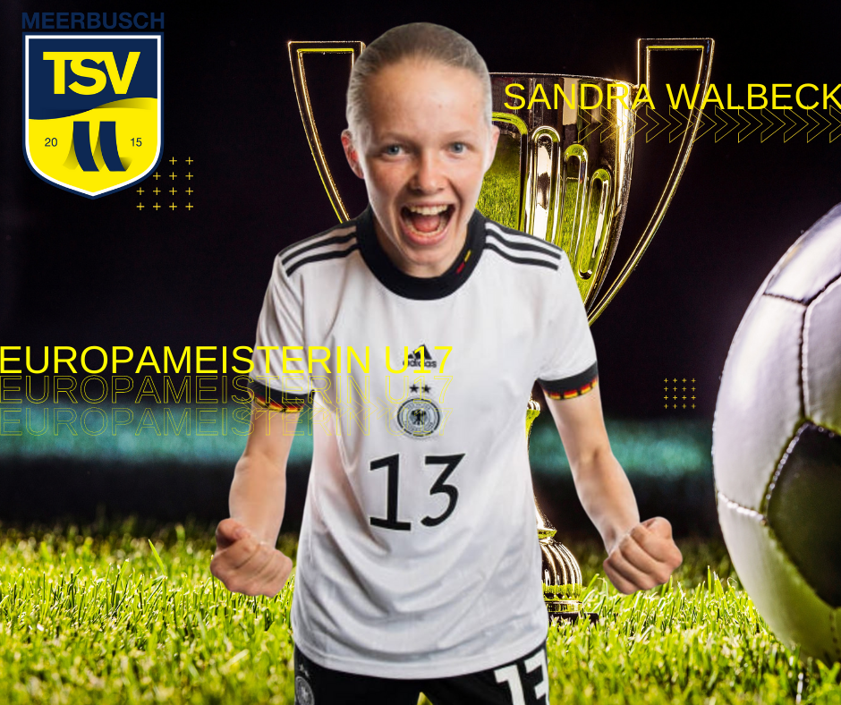 You are currently viewing Sandra Walbeck ist Europameisterin (DFB U17)